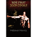 Ripe Fruit Soon Spoils