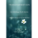 Transformation: I Was Not Always As You See Me Now
