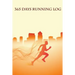 365 Days Running Log