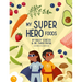 My Superhero Foods
