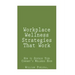 Workplace Wellness Strategies That Work: How to Sustain Your Company's Wellness Edge