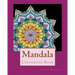 Mandala: Adult Colouring Book