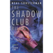 The Shadow Club Rising