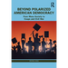 Beyond Polarized American Democracy: From Mass Society to Coups and Civil War