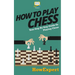 How To Play Chess: Your Step-By-Step Guide To Playing Chess