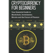 Cryptocurrency for Beginners: Your Essential Guide to Blockchain, Investments, Bitcoin and the Future of Finance