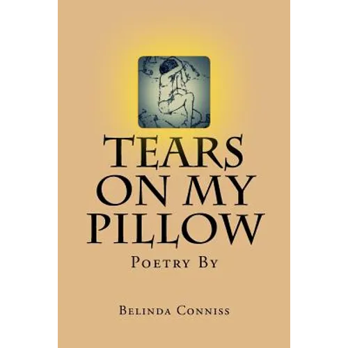 Tears On My Pillow: My thoughts through poetry