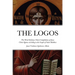 THE LOGOS - The Word Of Jesus Christ [ὁ Λόγος]: Compilation of Jesus Christ Quotes according to the Gospel of Saint Mat