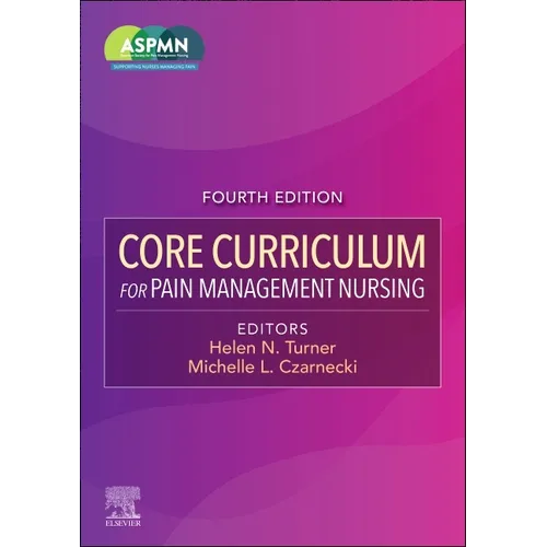 Core Curriculum for Pain Management Nursing