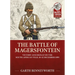The Battle of Magersfontein: Victory and Defeat on the South African Veld, 10-12 December 1899