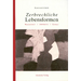 Zerbrechliche Lebensformen