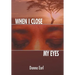 When I Close My Eyes