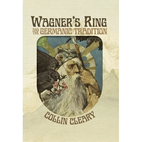 Wagner's Ring and the Germanic Tradition
