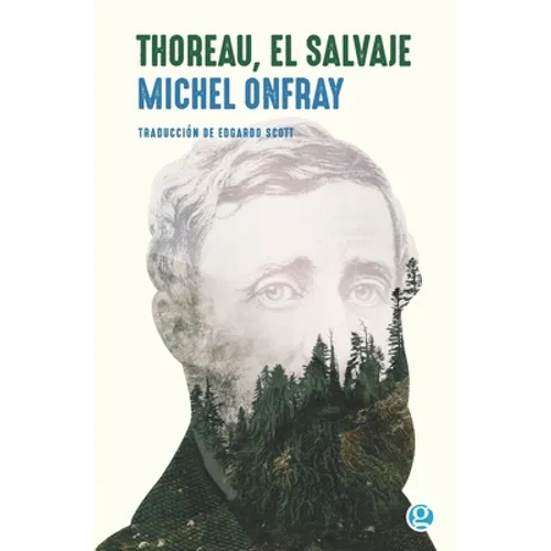 Thoreau, el salvaje: Vive una vida filosófica