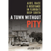 A Town without Pity: AIDS, Race, and Resistance in Florida's Deep South
