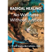 Radical Healing: No Wellness Without Justice