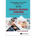 Customer Xperience Leadership: A Blueprint to Maximize Performance