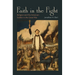 Faith in the Fight: Religion and the American Soldier in the Great War