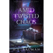 Amid Twisted Chaos