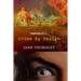 Crime By Design Omnibus 1: Three Thrillers in One Book