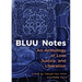 Bluu Notes: An Anthology of Love, Justice, and Liberation