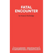 Fatal Encounter