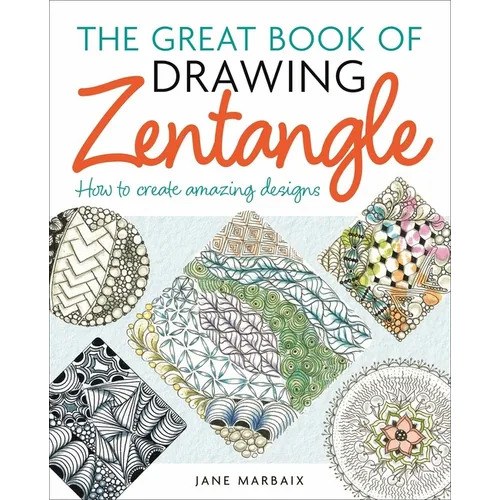 The Great Book of Drawing Zentangle: How to Create Amazing Designs