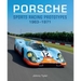 Porsche Sports Racing Prototypes 1963-1971