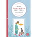 Why Home Birth Matters