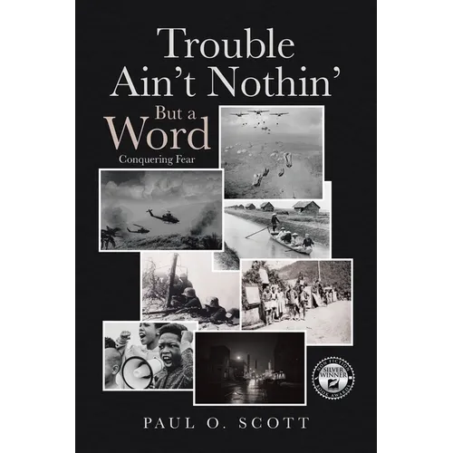 Trouble Ain't Nothin' But a Word: Conquering Fear