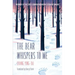 The Bear Whispers to Me: The Story of a Bear and a Boy