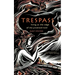 Trespass: Living at the Edge of the Promised Land