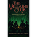 The Villains Club: A Delightfully Devious Anthology