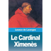 Le Cardinal Ximenès