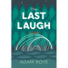 The Last Laugh: A Novel