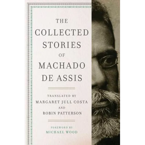 The Collected Stories of Machado de Assis