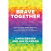 Brave Together: Lead by Design, Spark Creativity, and Shape the Future with the Power of Co-Creation