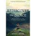 Rediscover the Dance: Rising Faith in the Aftermath of Trauma