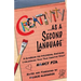 Creativity as a Second Language: A Guidebook for Discovering, Nurturing and Unleashing Your True Creative Spirit