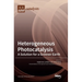 Heterogeneous Photocatalysis: A Solution for a Greener Earth