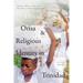 Obeah, Orisa, and Religious Identity in Trinidad, Volume I, Obeah: Africans in the White Colonial Imagination