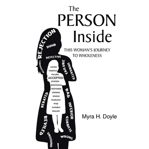 The Person Inside: This Woman's Journey to Wholeness