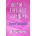 Are You a Follower of Christ: Discover True Salvation