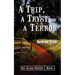 A Trip, A Tryst and A Terror