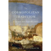 The Cosmopolitan Tradition: A Noble But Flawed Ideal