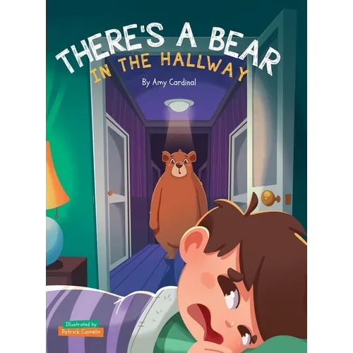There's a Bear in the Hallway