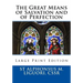 The Great Means of Salvation and of Perfection: Large Print Edition