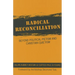 Radical Reconciliation: Beyond Political Pietism and Christian Quietism