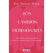 Los Cambios Hormonales / The Hormone Shift: Balance Your Body and Thrive Through Midlife and Menopause