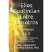 Ellos Continúan entre Nosotros. Volumen I y II